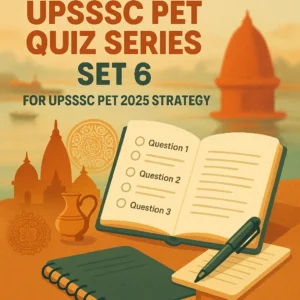 UPSSSC PET Quiz Series