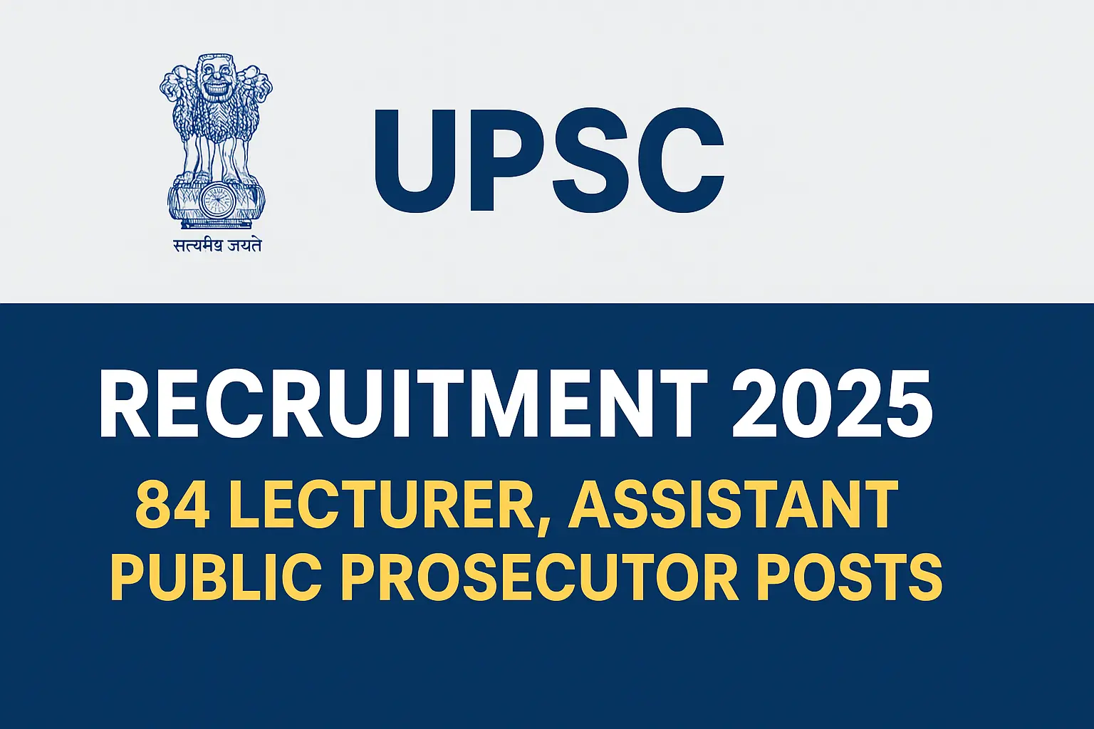 🎯 UPSC Recruitment 2025: Exclusive Golden Opportunity to Apply Online for 84 Lecturer & Assistant Public Prosecutor Posts